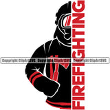 Firefighting Firefighter Fire Fighting Red Color Text Design Element Quote Fireman Rescue Equipment Helmet Safety Danger Protection Department Hero Work Firemen Occupation Gear Flame Fighter Emergency Art Logo Clipart SVG