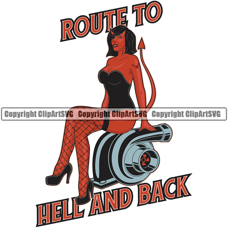 Route To Hell And Back Color Quote Sexy Devil Girl Sitting On Accessories Mechanic Engine Auto Repair Automotive Service Car Truck Motorcycle Technician Garage Shop Vehicle Maintenance Design Element Company Business Logo Clipart SVG