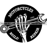 Motorcycles Build Repair Quote Skull Skeleton Hand Holding Wrench Mechanic Engine Auto Repair Automotive Service Car Truck Motorcycle Technician Garage Shop Vehicle Design Element Company Business Logo Clipart SVG