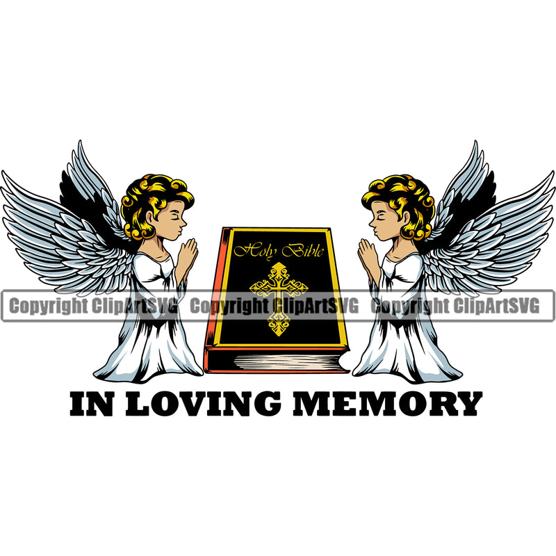 In Loving Memory Quote Mortuary Angle Praying On Bible Wings Science Funeral Burial Service Die Pass Away Cremate Cremation Death Morgue Autopsy Dead Body Corpse Cadaver Health Horror Design Logo Clipart SVG