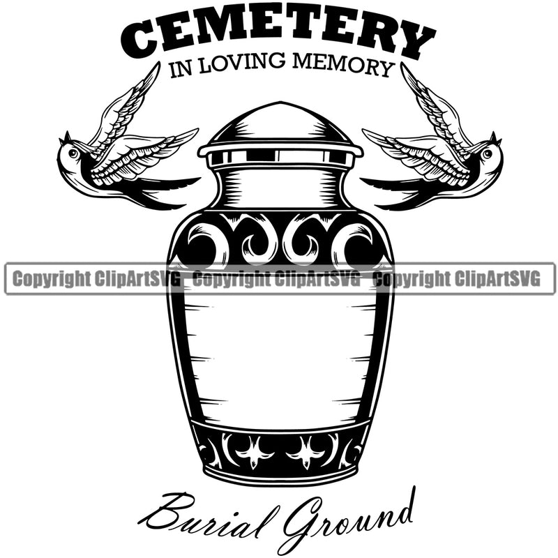 Cemetery In Loving Memory Burial Ground Quote Mortuary Human Dust Funeral Urn Design Element Science Funeral Burial Service Die Pass Away Cremate Cremation Death Morgue Autopsy Dead Body Corpse Cadaver Health Horror Logo Clipart SVG