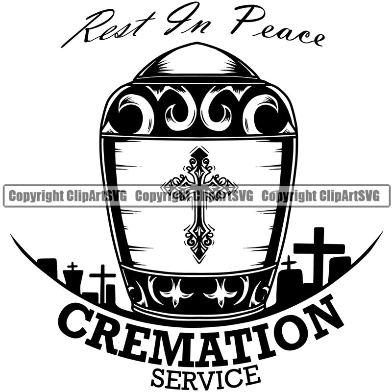 Rest In Peace Cremation Service Quote Mortuary Science Funeral Burial Service Die Pass Away Cremate Cremation Death Morgue Autopsy Dead Body Corpse Cadaver Health Horror Design Logo Clipart SVG