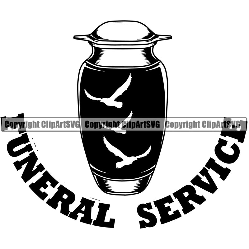 Funeral Service Quote Mortuary Dust Urn White Background Design Element Science Funeral Burial Service Die Pass Away Cremate Cremation Death Morgue Autopsy Dead Body Corpse Cadaver Health Horror Logo Clipart SVG