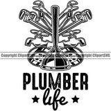 Plumber Life Quote Pipe Service Repair Plumbing Water Tap Vector Design Element Work Kitchen Professional Tool Repairman Handyman Equipment Drain White Background House Water Maintenance Bathroom Clipart SVG