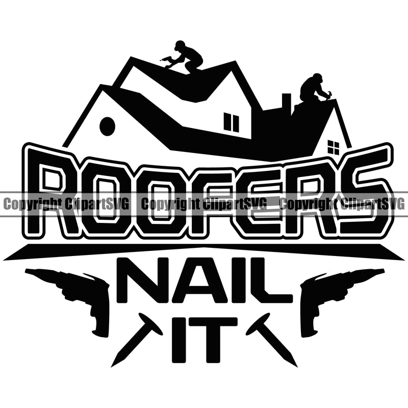 Roofing Nail It Vector Design Element White Background Architecture Building Rooftop Work Repair Worker Builder Roofer Roof Home House Residential Construction Company Business Logo Clipart SVG