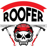 Roofing Roofer Quote White Background Skull Skeleton Side Hammer Vector Design Element Roof Home House Residential Construction Architecture Building Rooftop Work Repair Worker Builder Company Business Logo Clipart SVG