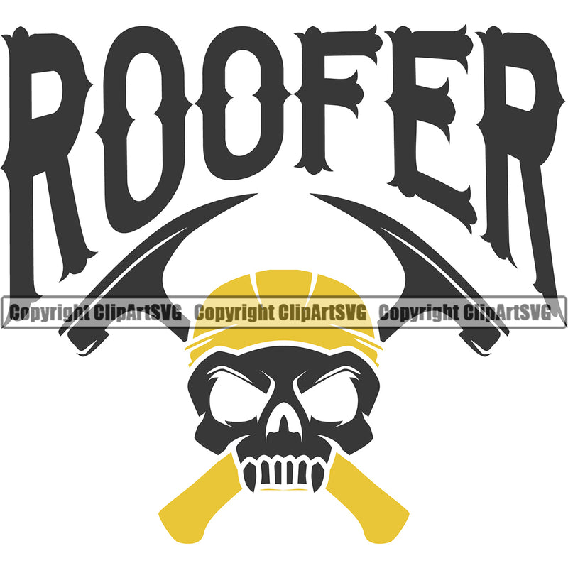 Roofer Quote Roofing Roofer Roof Skull Skelton Head Crossed Hammer White Background Design Home House Residential Construction Architecture Building Rooftop Work Repair Worker Builder Company Business Logo Clipart SVG