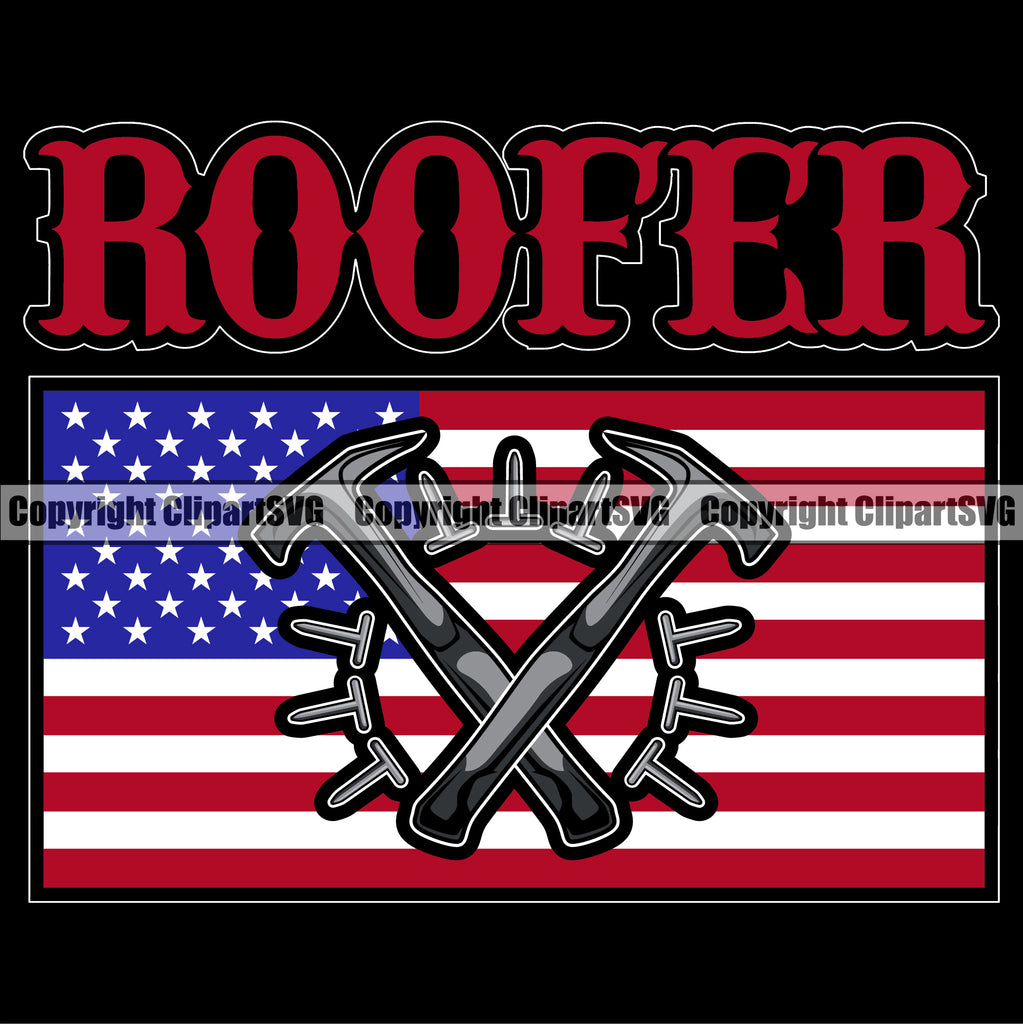 Roofer Color Quote United State USA Flag Black Background Roofing Roofer Roof Home House Residential Construction Architecture Building Rooftop Work Repair Worker Builder Company Business Logo Clipart SVG