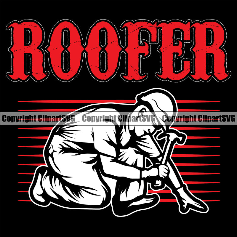 Roofer Color Quote Black Background Design Element Roofing Roofer Roof Home House Residential Construction Architecture Building Rooftop Work Repair Worker Builder Company Business Logo Clipart SVG