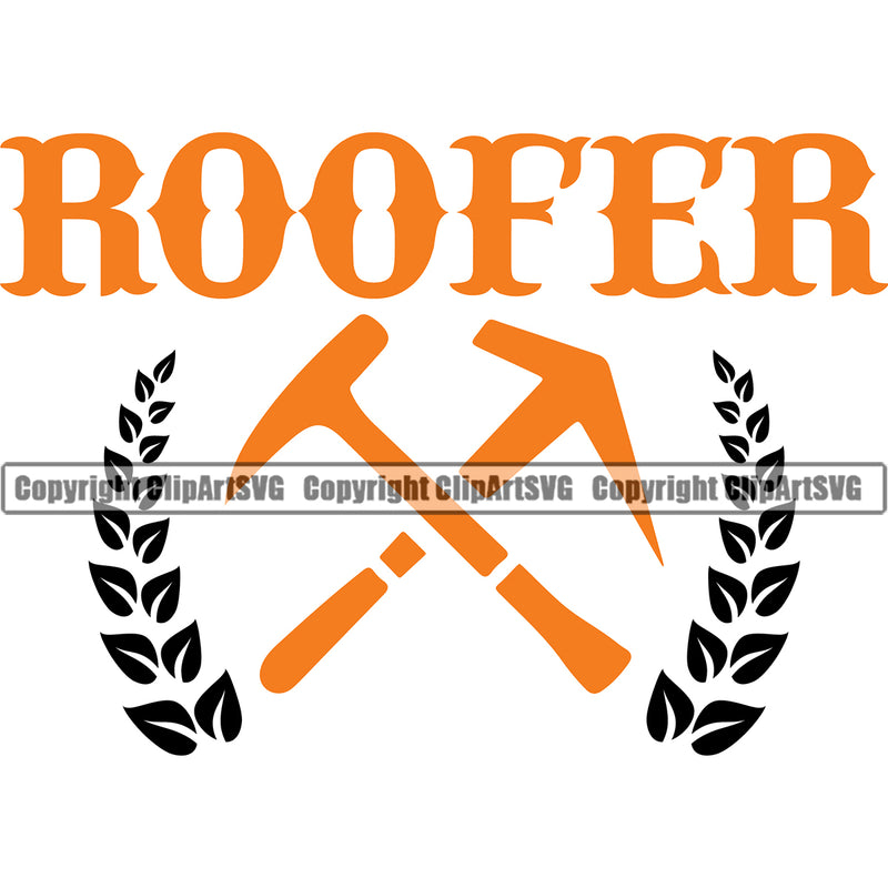 Roofer Color Quote White Background Design Element Roofing Roofer Roof Home House Residential Construction Architecture Building Rooftop Work Repair Worker Builder Company Business Logo Clipart SVG