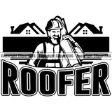 Roofer Quote Roofing Roofer Hard Working Vector Design Element Roof Home House Residential Construction Architecture Building Rooftop Work Repair Worker Builder Company Business Logo Clipart SVG