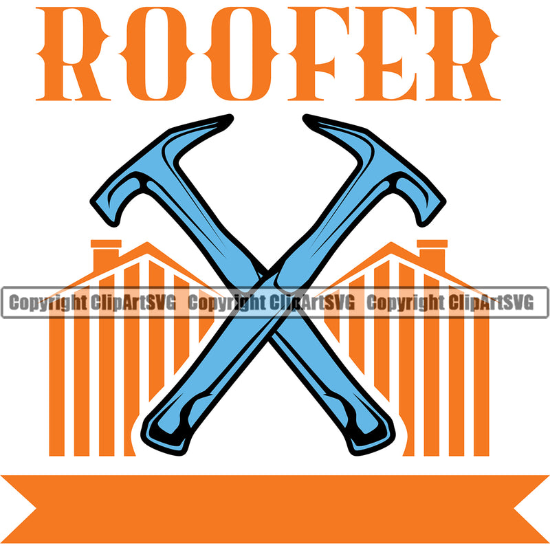 Roofer Color Quote Roofing Roofer Crossed Hammer Vector Design Element Roof Home House Residential Construction Architecture Building Rooftop Work Repair Worker Builder Company Business Logo Clipart SVG