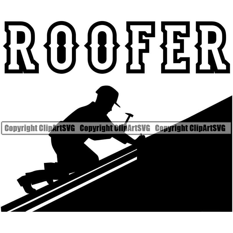 Roofer Quote Roofing Roofer Man Climb On Roof Vector Design Element Home House Residential Construction Architecture Building Rooftop Work Repair Worker Builder Company Business Logo Clipart SVG