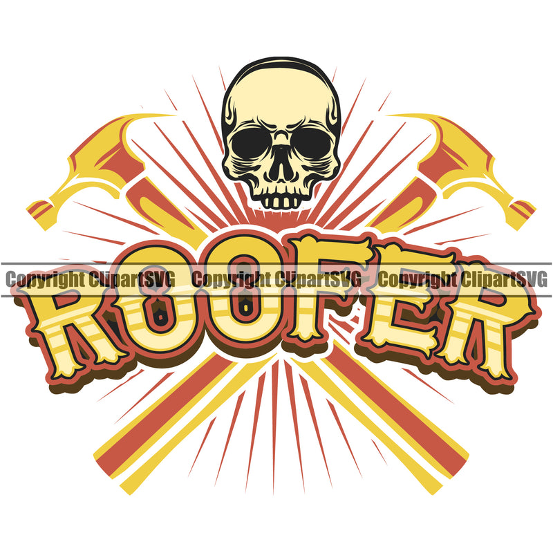 Roofer Color Quote Roofing Roof Skull Skeleton Crossed Hammer Vector Design Element Home House Residential Construction Architecture Building Rooftop Work Repair Worker Builder Company Business Logo Clipart SVG