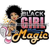 Black Girl Magic Color Quote Black Woman African American Lady Sitting Pose Afro Hair Style Smile Face Lola Big Eyes Nubian Queen Cartoon Character Cute Female Afro Pretty Girl Art Logo Clipart SVG