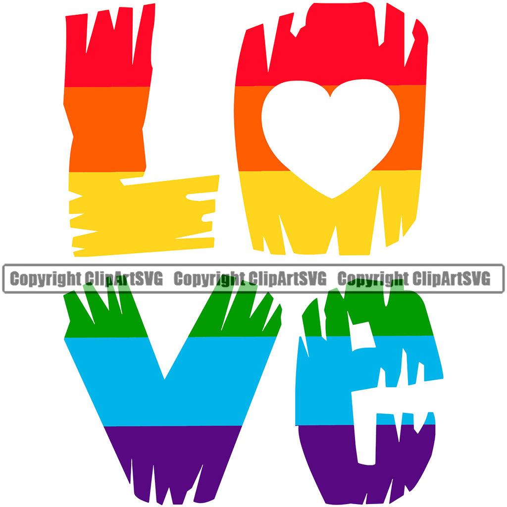 Love Color Quote People Gay White Background Homosexual LGBT Happy Love People Rainbow LGBTQ Pride Proud Lesbian Bisexual Transgender Rights Art Logo Clipart SVG