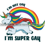 I'M Not Gay I'M Super Gay Color Quote Rainbow Color Design Element Gay Cartoon Horse Design Homosexual LGBT Happy Love People Rainbow LGBTQ Pride Proud Lesbian Bisexual Transgender Rights Art Logo Clipart SVG