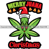 Merry Juana Christmas Quote Marijuana Leaf Cartoon Character Legalize Color Design Element Pot Organic Leaf Medical Medicine Health Herb Plant Cannabis Hemp Drug Grass Weed THC Legal Art Logo Clipart SVG