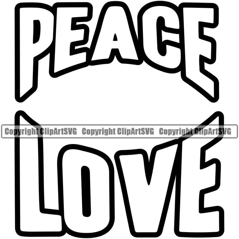 Peace Love Quote Black And White Design Element Marijuana Legalize Pot Organic Leaf Medical Medicine Health Herb Plant Cannabis Hemp Drug Grass Weed THC Legal Art Logo Clipart SVG