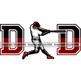 Baseball Sport Team League Equipment E-Sport Sports Baseball Dad Color Quote Text Design Element Fantasy Game Player Ball Hit Homerun Professional Stadium Outfield Competition Field Leather Logo Clipart SVG