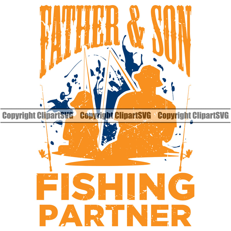 Fishing Fish Fisherman Hunt Hunting Father And Son Fishing Partner Yellow Color Design Element Quote Text White Background Hunter Outdoor Sport Lake Pond Sea River Ocean Design Logo Clipart SVG