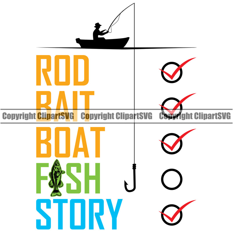 Fishing Fish Fisherman Hunt Hunting Hunter Outdoor Sport Hunting Lake Rod Bait Boat Fish Story Color Quote Text White Background Design Element Pond Sea River Ocean Design Logo Clipart SVG