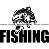 Bass Fishing Fish Fisherman Hunt Hunting Hunter Outdoor Sport Fishing Black Color Fish Quote Text Design Element White Background Lake Pond Sea River Ocean Design Logo Clipart SVG