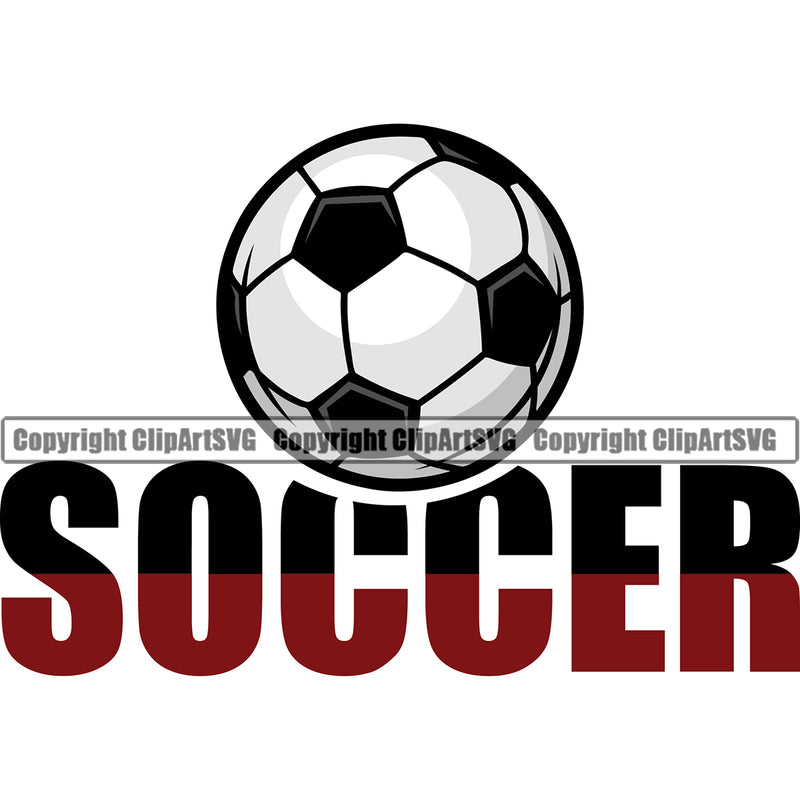 Soccer Quote Football Color Design Element Sport Game Goal Field Ball Competition Play Team Kick Equipment Player Tournament Athlete Athletic Clipart SVG