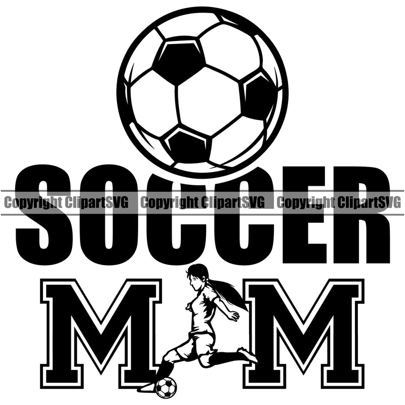 Soccer Mom Quote Soccer Football White Background Design Element Sport Game Goal Field Ball Competition Play Team Kick Equipment Player Tournament Athlete Athletic Clipart SVG