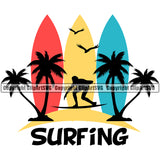 Surfing Quote Beach Summer Surf Ocean Tropical Wave Vacation Logo Travel Sea Surfboard Design Element Palm Paradise Island Surfer Hawaii Nature Sun Sunset Clipart SVG