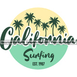 Californian Surfing Quote Beach Summer Surf Ocean Tropical Wave Vacation Design Element Travel Sea Surfboard Palm Paradise Island Surfer Hawaii Nature Sun Sunset Clipart SVG