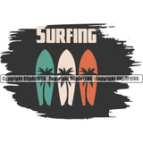 Surfing Quote Color Boat Beach Summer Surf Ocean Tropical Design Element Wave Vacation Travel Sea Vector Surfboard Palm Paradise Island Surfer Hawaii Nature Sun Sunset Clipart SVG