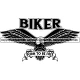 Motorcycle Bike Biker Cycle Chopper Motorbike Ride Rider Racer Rider Born To Be Free Biker Eagle Quote Text Design Element Transportation Vehicle Art Design Logo Clipart SVG