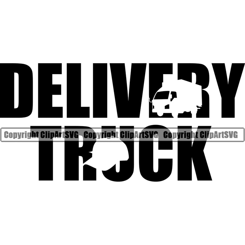 Transportation Design Transport Traffic Delivery Truck Quote Text Black Color Design Element Shipping Car Cargo Import Container Industrial Distribution Logo Clipart SVG