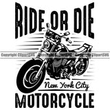 Motorcycle Bike Biker Cycle Chopper Motorbike Skull Head Ride To Die Design Element Quote Text Ride Rider Racer Rider Transportation Vehicle Art Design Logo Clipart SVG