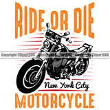 Motorcycle Bike Biker Cycle Chopper Motorbike Ride Rider Racer Skull Body Ride To Die Motorcycle Yellow Quote Text White Background Design Element Transportation Vehicle Art Design Logo Clipart SVG