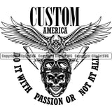 Motorcycle Bike Biker Cycle Chopper Motorbike Ride Rider Racer Rider Custom Do It With Passion Or Not At All Eagle Quote Skull Design Element Transportation Vehicle Art Design Logo Clipart SVG