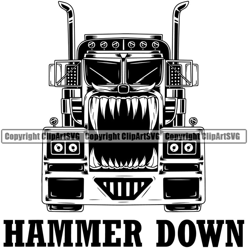 Transportation Truck Driver Load Er Up Hammer Down Text Haul Hauler Delivery Rig 18 Wheeler Truck Driver Trucker Trucking Shipping Transport Cargo Vector Clipart SVG