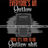Transportation Truck Logo Design Outlaw Shit Quote Semi Tractor Trailer Big Rig 18 Wheeler Truck Driver Trucker Trucking Shipping Transport Cargo Haul Hauler Delivery Quote T-Shirt Design Clipart SVG