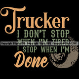 Transportation Truck Color Quote Text Logo T-Shirt Design Black Background  Trailer Big Rig 18 Wheeler Truck Driver Trucker Trucking Shipping Transport Commercial Freight Vehicle Quote Clipart SVG