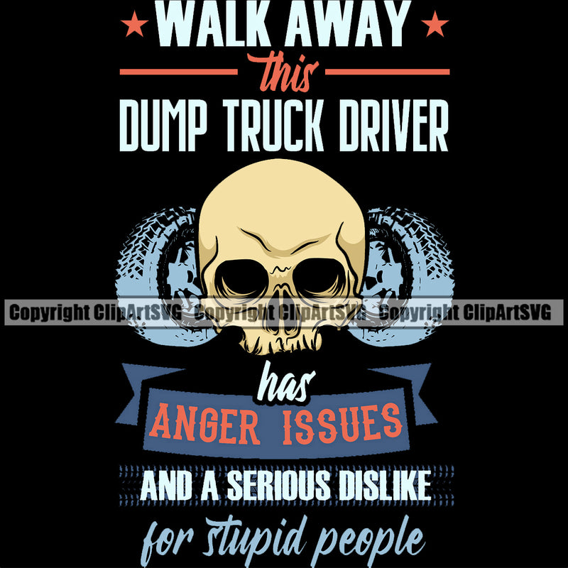 Transportation Truck Black Background With Quote T-Shirt Design Logo Semi Tractor Trailer Big Rig 18 Wheeler Truck Driver Trucker Trucking Shipping Transport Cargo Haul Hauler Freight Vehicle Quote Clipart SVG