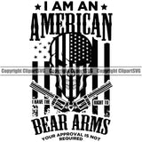 USA Flag Gun Weapon Rights United States I Am An America I Have The Right To Bear Arms Black Design Element Quote Text 2nd Amendment American Military Army Art Design Logo Clipart SVG