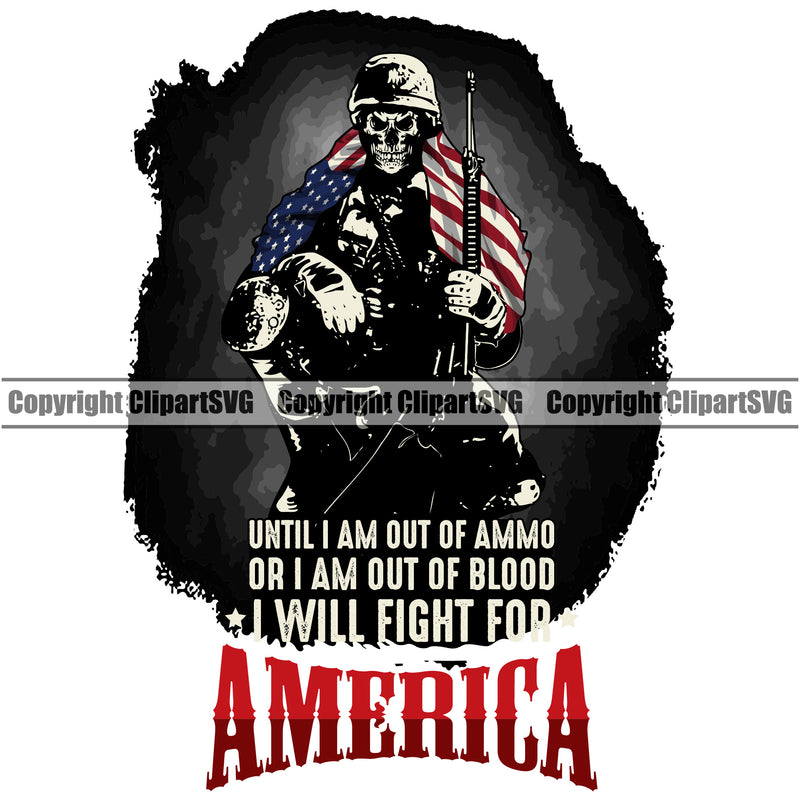 USA Flag Gun Weapon Rights United States America Until I Am Out Of Ammo Or Blood I Will Fight For America Quote Red Color Quote Text Design Element 2nd Amendment American Military Army Art Design Logo Clipart SVG