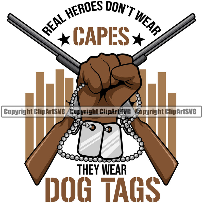 USA Flag Gun Weapon Rights United States Soldier America 2nd Amendment Real Heroes Dont Wear Capes They Wear Dog Tags Color Quote Text Color Design Element White Background American Military Army Art Design Logo Clipart SVG