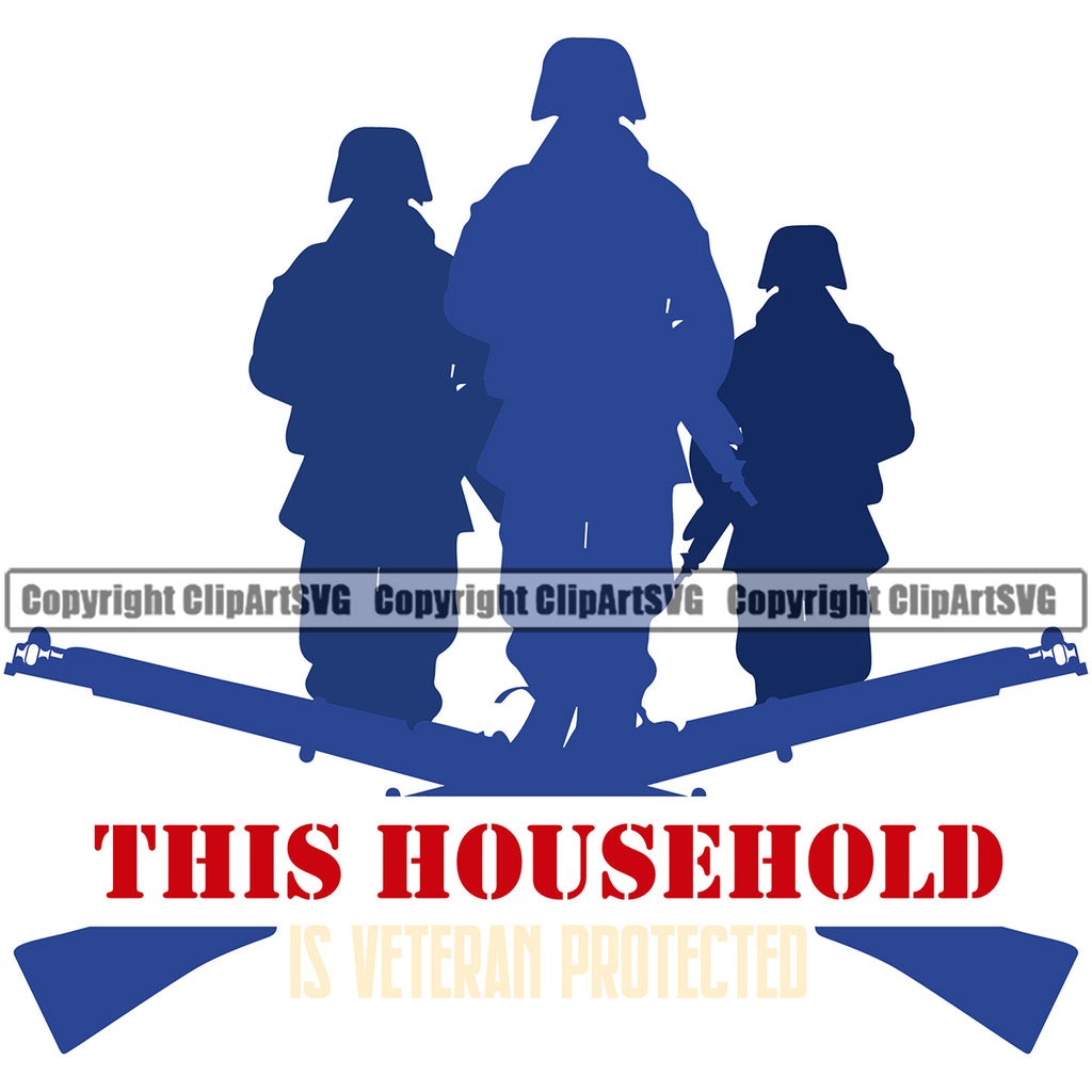 USA Flag Soldiers Gun Weapon Rights United States America 2nd Amendment American Military Army This Household Is Veteran Protected Quote Text White Background Design Element Art Design Logo Clipart SVG