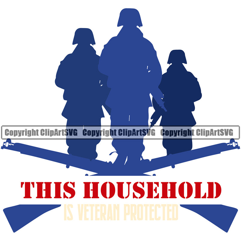 USA Flag Soldiers Gun Weapon Rights United States America 2nd Amendment American Military Army This Household Is Veteran Protected Quote Text White Background Design Element Art Design Logo Clipart SVG