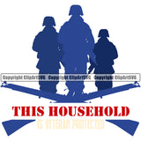 USA Flag Soldiers Gun Weapon Rights United States America 2nd Amendment American Military Army This Household Is Veteran Protected Quote Text White Background Design Element Art Design Logo Clipart SVG