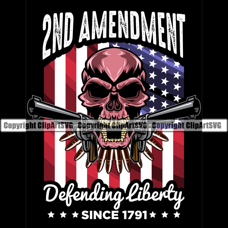 USA Flag Skull Skeleton Gun Weapon Rights United States America 2nd Amendment Defending Liberty Since 1791 Color Quote Text Design Element American Military Army Art Design Logo Clipart SVG