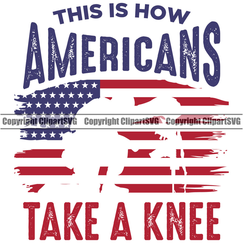 USA Flag Gun Weapon Rights United States America 2nd Amendment White Background American This Is How Americans Take a Knee Quote Text Design Element Military Army Art Design Logo Clipart SVG