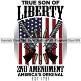 USA Flag Gun Weapon Rights United States America True Son Of Liberty 2nd Amendment American Original Since 1791 Color Quote Text Gun White Background Design Element Military Army Art Design Logo Clipart SVG